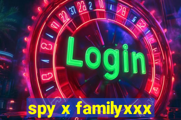 spy x familyxxx